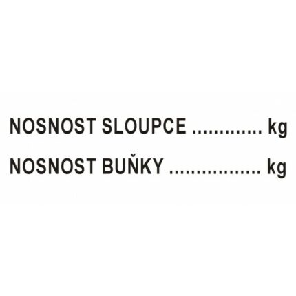 Nosnost sloupce ......kg Nosnost buňky ........kg