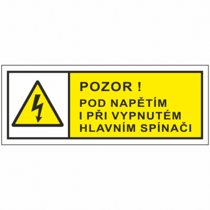 Pozor pod napětím i při vypnutém hlavním spínači !
