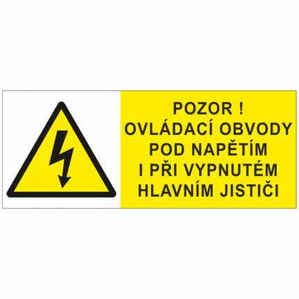 Pozor! Ovládací obvody pod napětím i při vypnutém hlavním jističi !