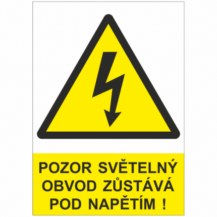 Pozor světelný obvod zůstává pod napětím !