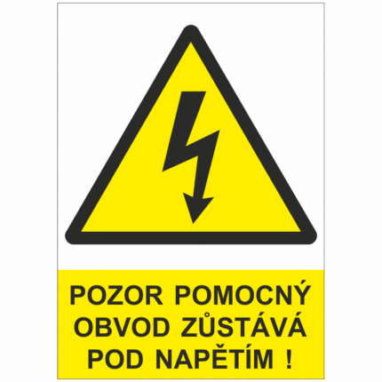 Pozor pomocný obvod zůstává pod napětím !