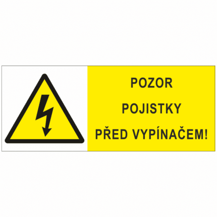 Pozor pojistky před vypínačem !