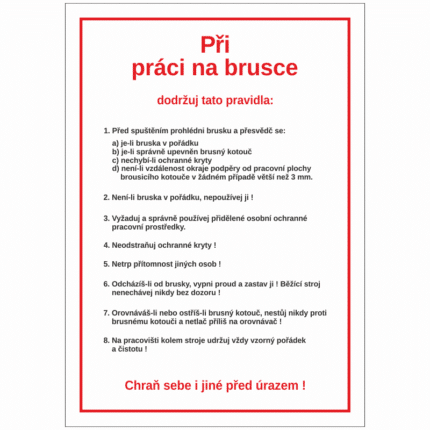 Při práci na brusce dodržuj pravidla