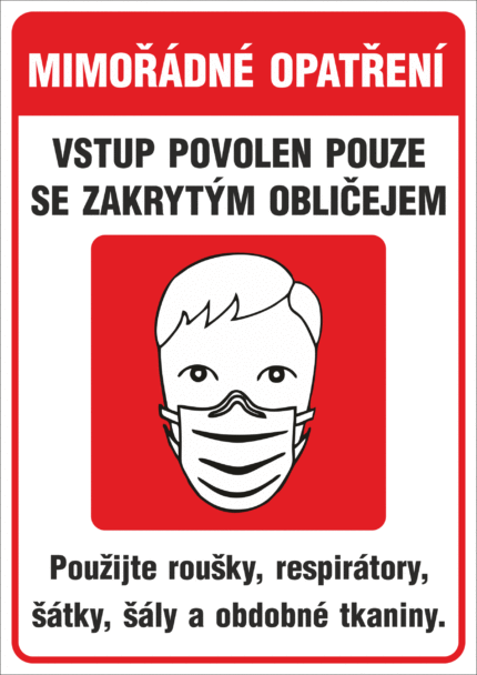 Vstup povolen pouze se zakrytým obličejem