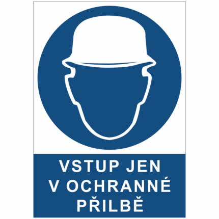 Vstup jen v ochranné přilbě!