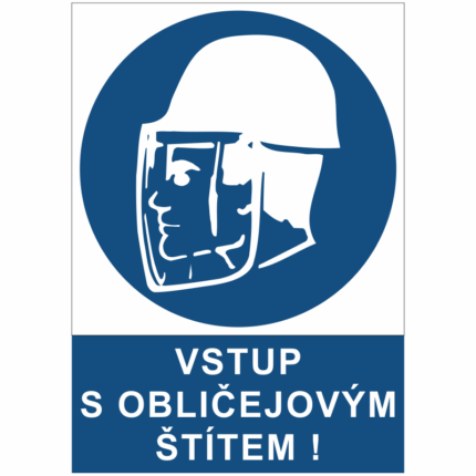 Vstup s obličejovým štítem!