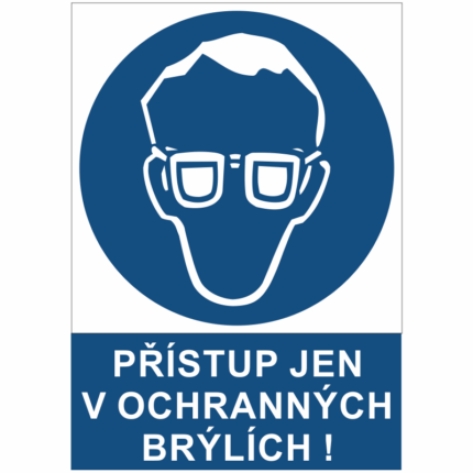 Přístup jen v ochranných brýlích!