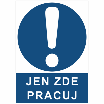 Jen zde pracuj!