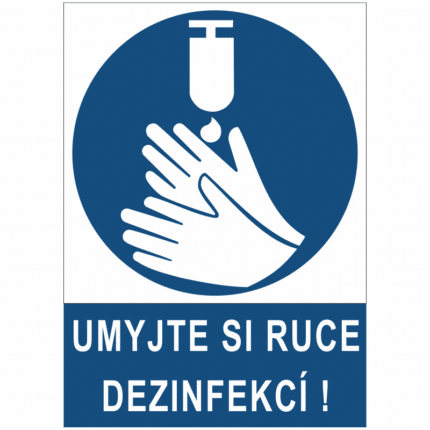 Umyjte si ruce dezinfekcí !