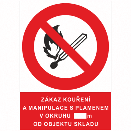 Zákaz kouření a manipulace s plamenem v okruhu ...m od objektu skladu
