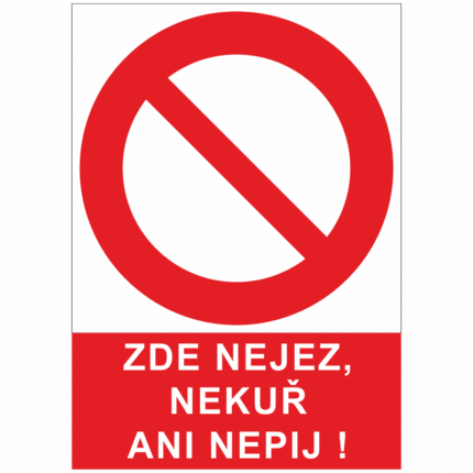 Zde nejez, nekuř ani nepij!