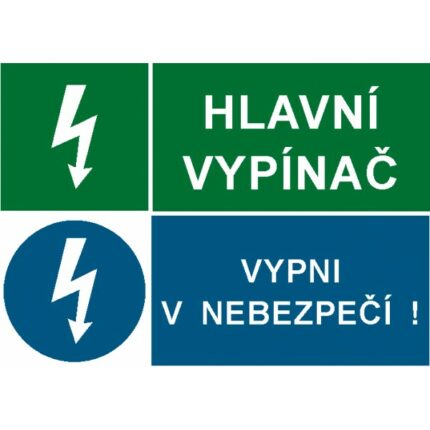 Hlavní vypínač!/Vypni v nebezpečí!