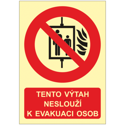 Tento výtah neslouží k evakuaci osob