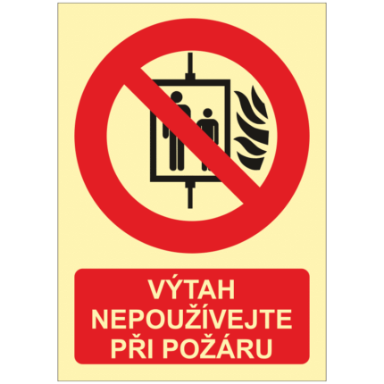 Výtah nepoužívejte při požáru