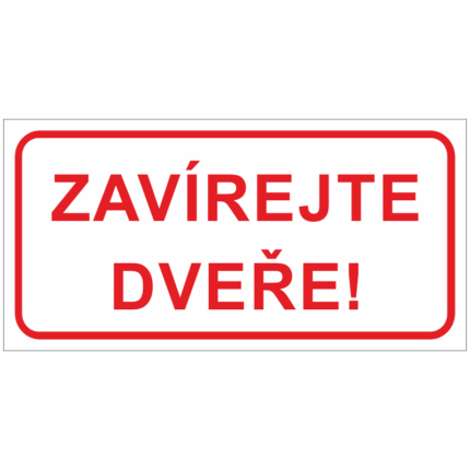 Zavírejte dveře!