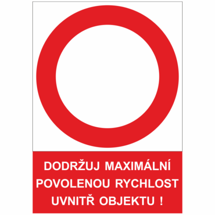 Dodržuj maximální povolenou rychlost "číslo" uvnitř objektu