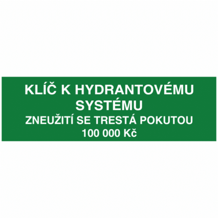 Klíč k hydrantovému systému - Zneužití se trestá pokutou 100.000,- Kč
