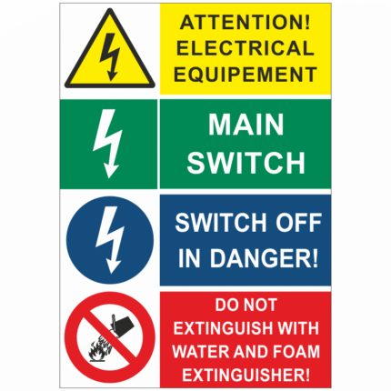 Attention electrical equipment/Main swittch/Switch off in danger/Do not extinguish with water and foam extinguisher
