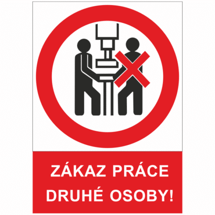 Zákaz práce druhé osoby